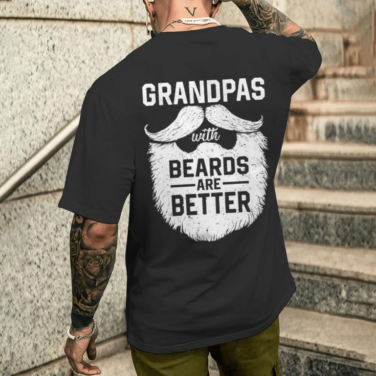 Grandpas With Beards Are Better Bearded Man For Grandpa Men's T-shirt Back Print Funny Gifts