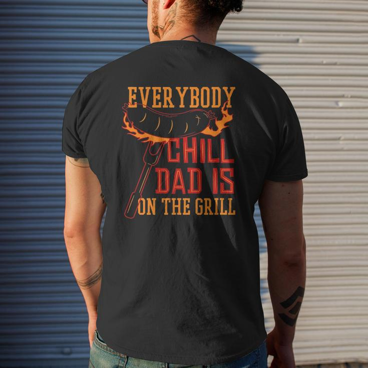 Grill Dad Everybody Chill Dad Is On The Grill Mens Back Print T-shirt Gifts for Him