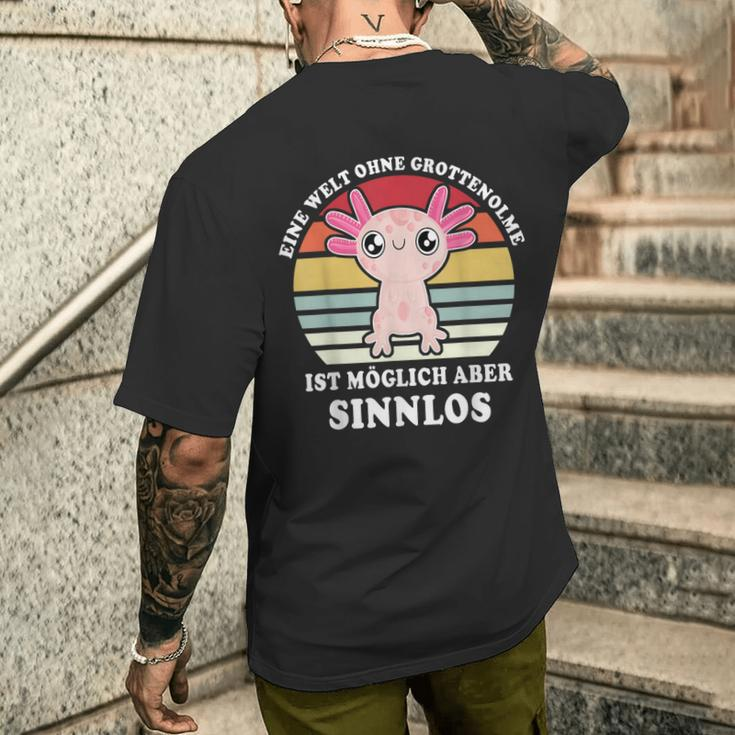 Grottenolme Schwanzlurch Naked Mull Axolotl Saying Grottenolm T-Shirt mit Rückendruck Geschenke für Ihn