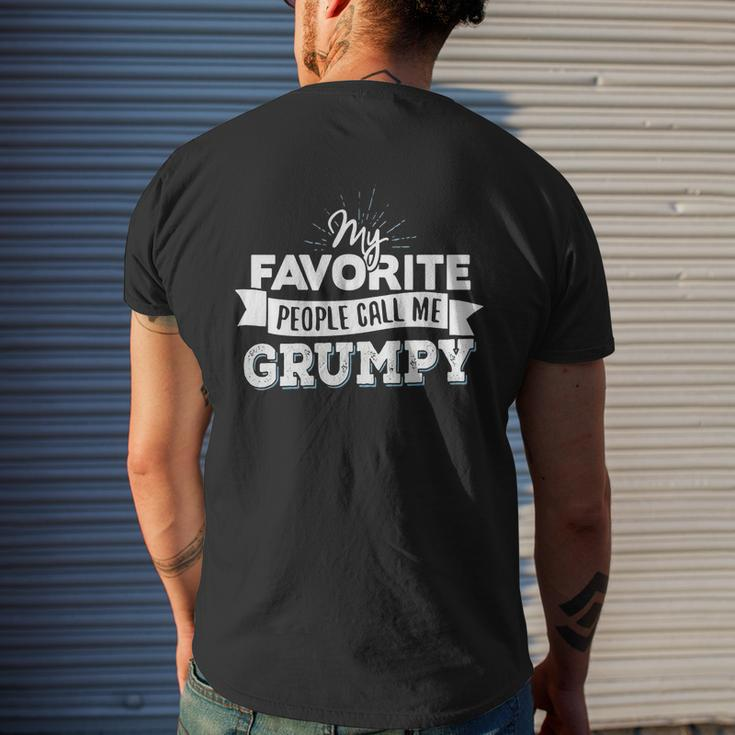 Grumpy T-Shirt My Favorite People Call Me Grumpy Mens Back Print T-shirt Gifts for Him