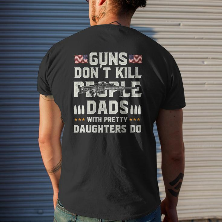 Guns Don't Kill People Dads With Pretty Daughters Dad Mens Back Print T-shirt Gifts for Him