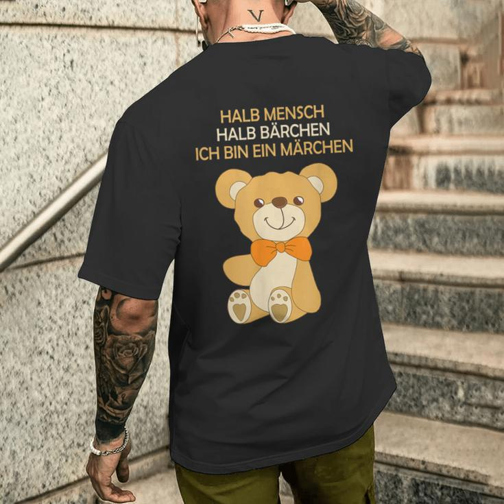 Halb Mensch Halb Bärchen Ich Bin Ein Märchenchen Half People T-Shirt mit Rückendruck Geschenke für Ihn