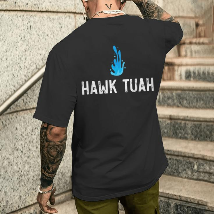 Hawk Tuah Meme Hawk Tuah Viral Saying Hawk Tuah Men's T-shirt Back Print Funny Gifts