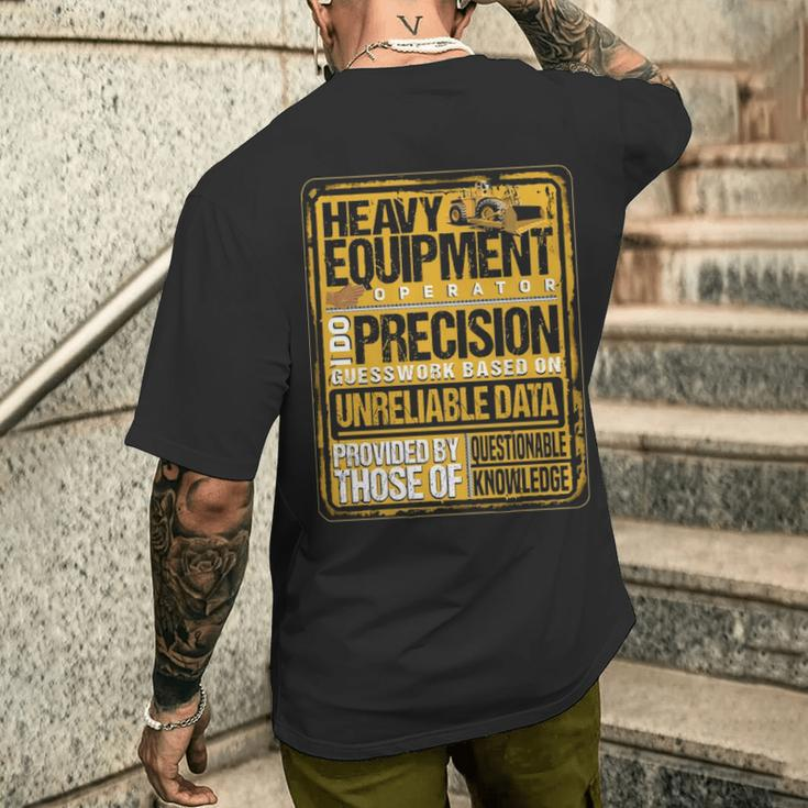 Heavy Equipment Operator I Do Precision Men's T-shirt Back Print Gifts for Him
