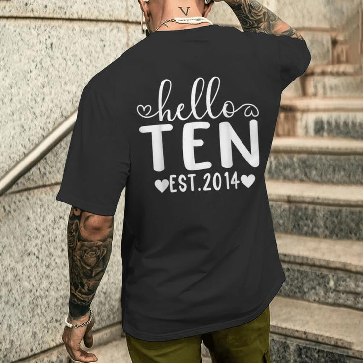 Hello Ten Est 2014 10 Years Old 10Th Birthday For Girls Boys Men's T-shirt Back Print Gifts for Him