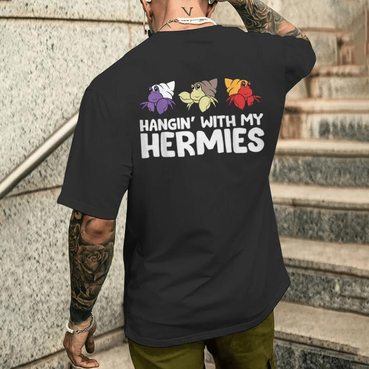 Hermit Crabs Owner Pet Hermit Crabs Hangin With My Hermies Men's T-shirt Back Print Funny Gifts