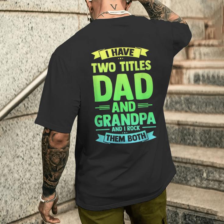 Herren Ich Habe Zwei Titel Papa Und Opa Ich Rocke Sie Beide T-Shirt mit Rückendruck Geschenke für Ihn