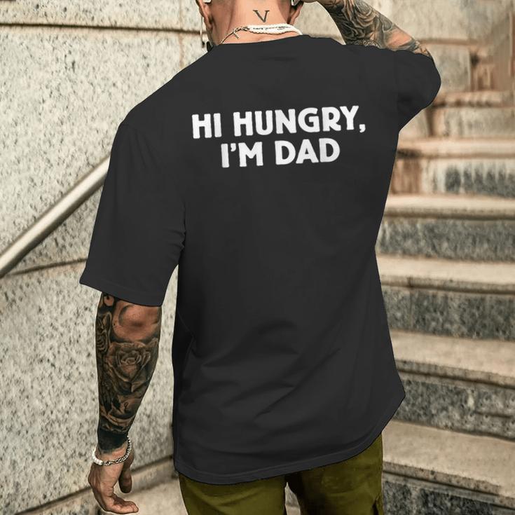 Herren Papa Witz Hallo Hungry I'm Dadatertag Elternschaft Humor T-Shirt mit Rückendruck Geschenke für Ihn