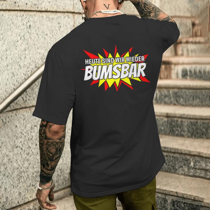 Heute Sind Wir Wieder Bumsbar Party Outfit Summer Mallorca T-Shirt mit Rückendruck Geschenke für Ihn