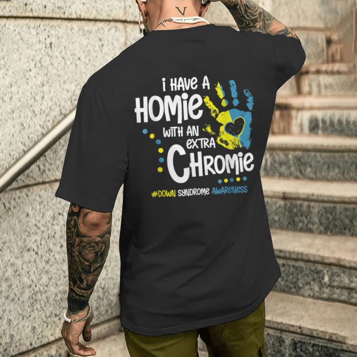 I Have A Homie With An Extra Chromie Down Syndrome Men's T-shirt Back Print Gifts for Him