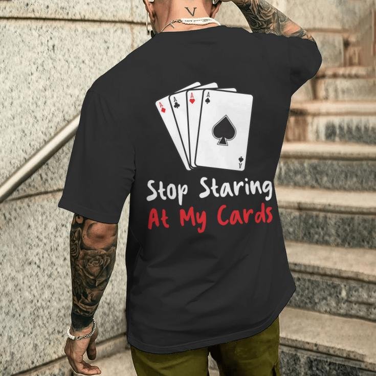 Hör Auf Auf Meine Karten Zu Starren Lustige Pokerspielerin T-Shirt mit Rückendruck Geschenke für Ihn