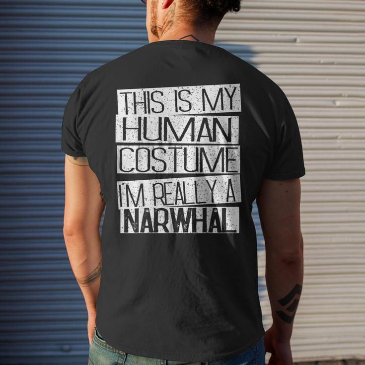 This Is My Human Costume I'm Really A Narwhal Men's T-shirt Back Print Funny Gifts