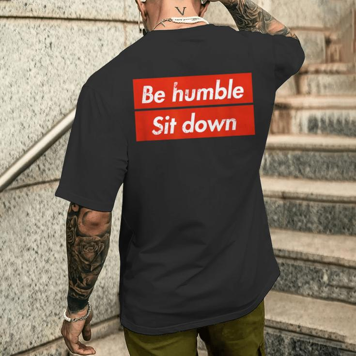 Be Humble Sit Down Expression In A Red Box Men's T-shirt Back Print Funny Gifts
