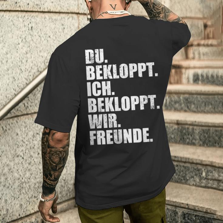 Ich Bekloppt Du Bekloppt Wir Freund Ich Bekloppt Du Bekloppt Wir Freund T-Shirt mit Rückendruck Geschenke für Ihn