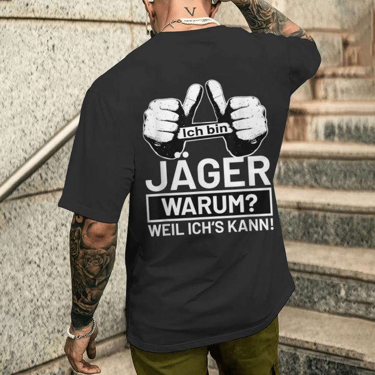 Ich Bin Jäger Warum Weil Ichs Kann Jagen Hunt Jäger T-Shirt mit Rückendruck Geschenke für Ihn