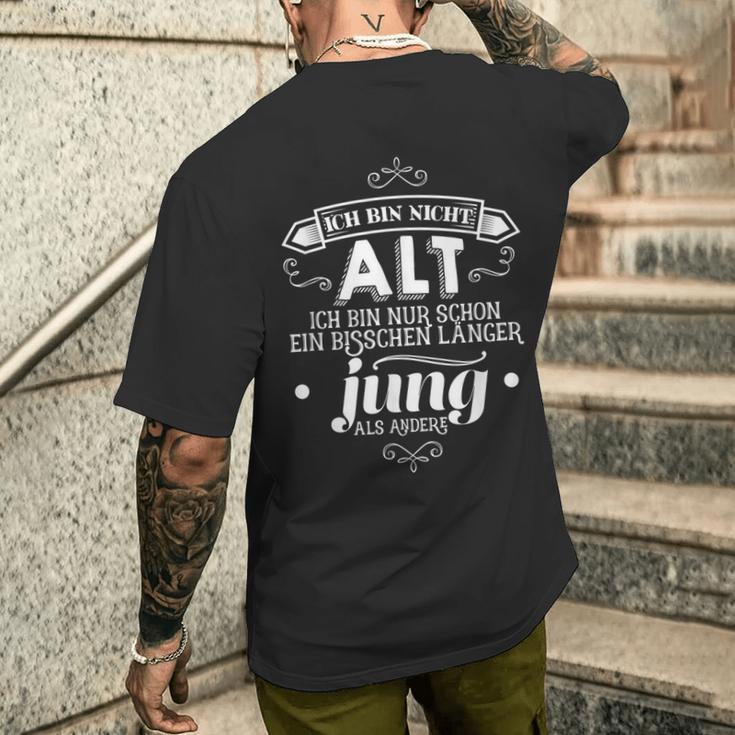 Ich Bin Nicht Alt Nur Länger Jung Lustiger Spruch Zum Alter T-Shirt mit Rückendruck Geschenke für Ihn