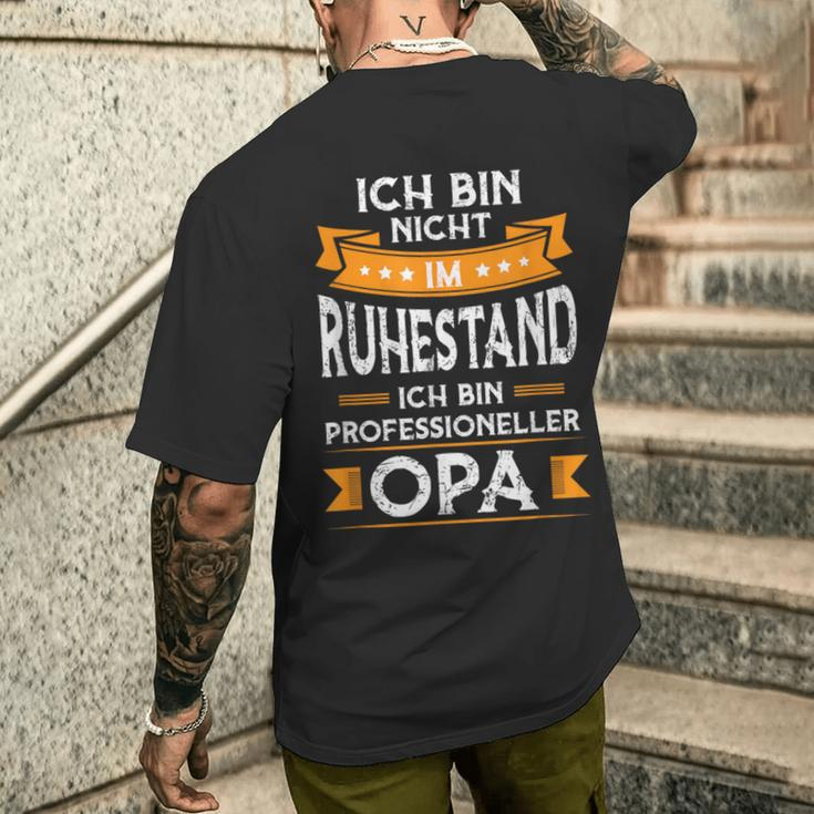 Ich Bin Nicht Im Ruhestand Ich Bin Profi Opa T-Shirt mit Rückendruck Geschenke für Ihn