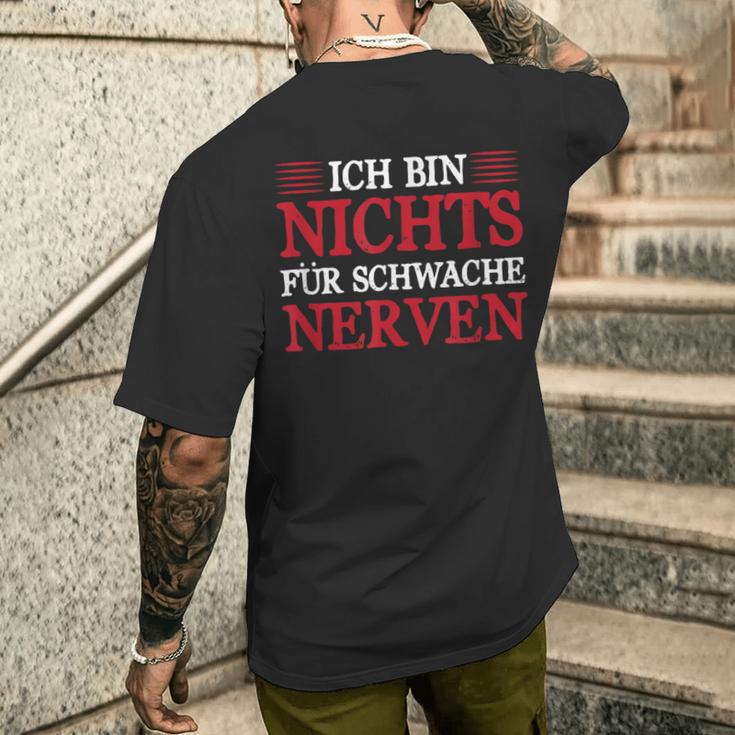 Ich Bin Nichts Für Schwache Nerven Sarcasmus Humor T-Shirt mit Rückendruck Geschenke für Ihn