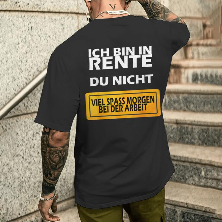 Ich Bin In Rente Du Nicht T-Shirt mit Rückendruck Geschenke für Ihn