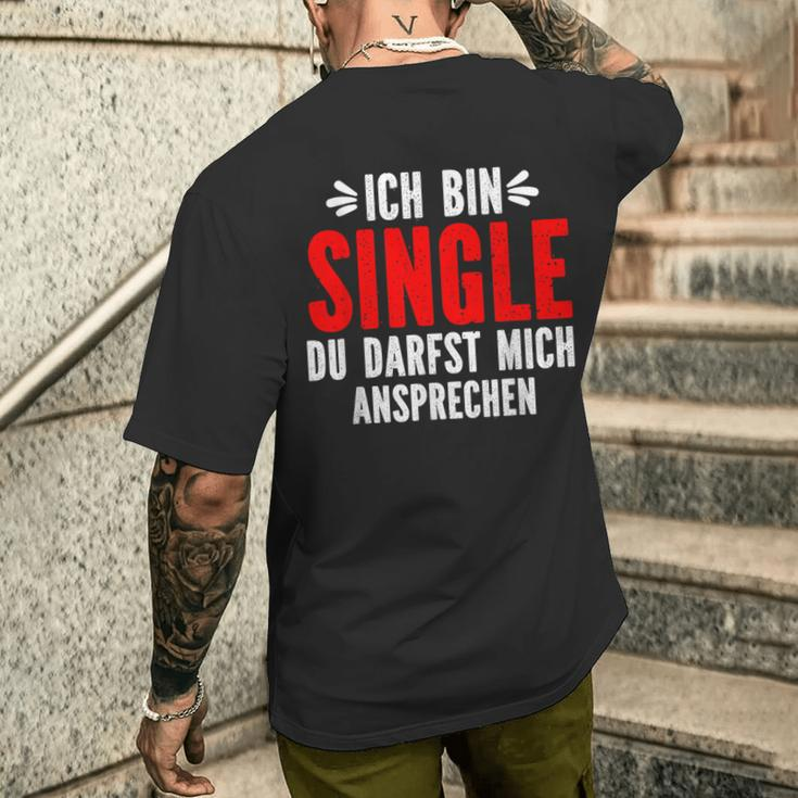 Ich Bin Single Du Darfst Mich Ansprechen T-Shirt mit Rückendruck Geschenke für Ihn