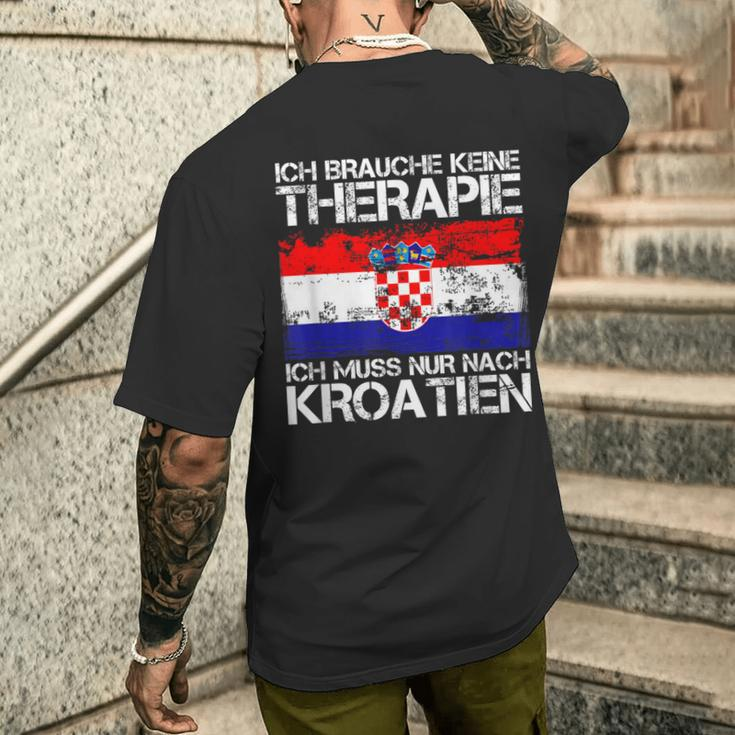 Ich Brauche Keine Therapie Ich Muss Nur Nach Kroatien T-Shirt mit Rückendruck Geschenke für Ihn