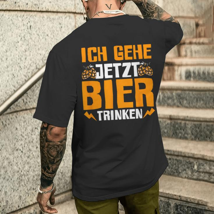 Ich Gehe Jetzt Bier Trink T-Shirt mit Rückendruck Geschenke für Ihn