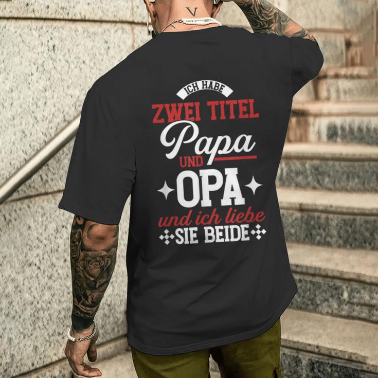 Ich Habe Zwei Titel Papa Und Opa Und Ich Liebe Sie Beide T-Shirt mit Rückendruck Geschenke für Ihn