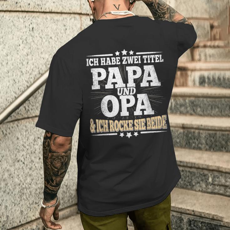 Ich Habe Zwei Titel Papa Und Opaater Grandfather Father's Day T-Shirt mit Rückendruck Geschenke für Ihn