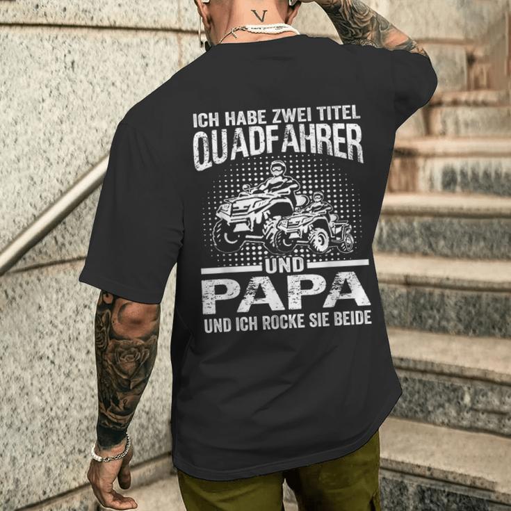 Ich Habe Zwei Titel Quadfahrer Und Papa Atv Quad Father's Day T-Shirt mit Rückendruck Geschenke für Ihn