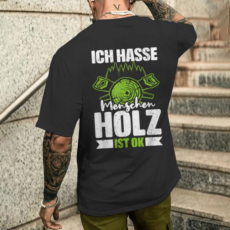 Ich Hasse Menschen Holz Ist Ok S T-Shirt mit Rückendruck Geschenke für Ihn