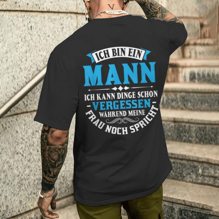 Ich Kann Dinge Schon Vergessen Ich Bin Ein Mann T-Shirt mit Rückendruck Geschenke für Ihn