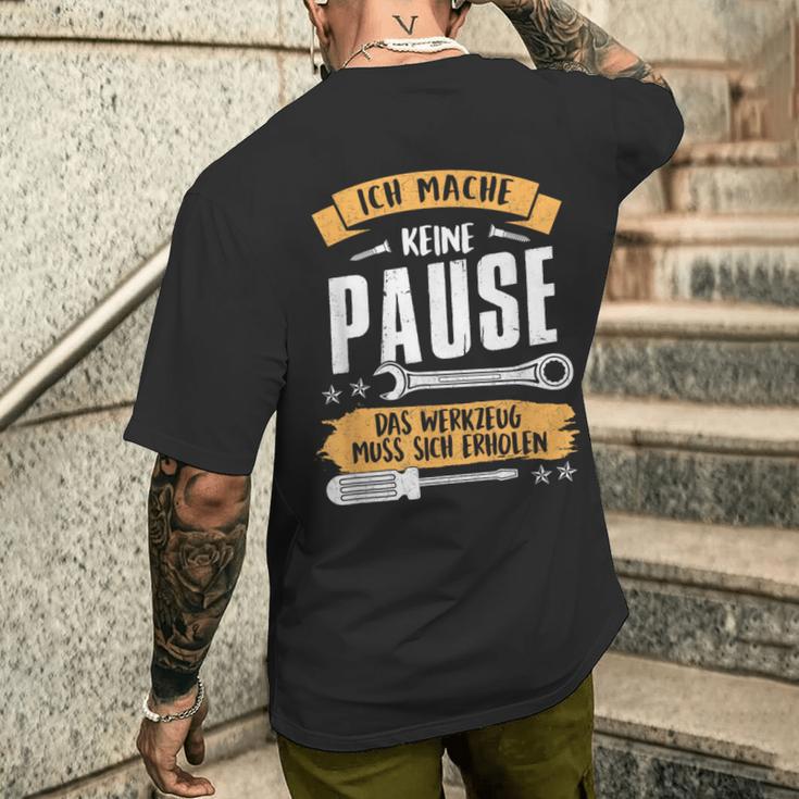 Ich Mache Keine Pause Das Werkzeug Muss Sich Relax French Language T-Shirt mit Rückendruck Geschenke für Ihn