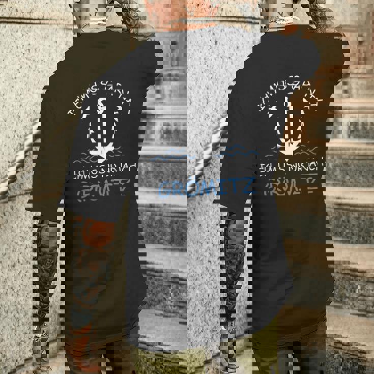 Ich Muss Gar Nix Ich Muss Nur Nach Grömitz T-Shirt mit Rückendruck Geschenke für Ihn