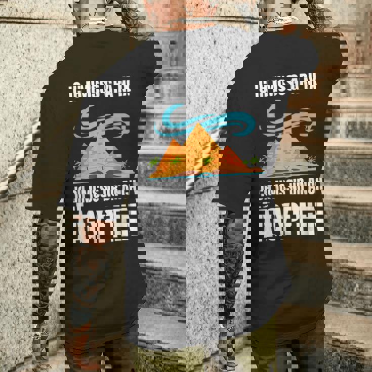 Ich Muss Nur Nach Egypt Ich Muss Nur Nach Egypt T-Shirt mit Rückendruck Geschenke für Ihn