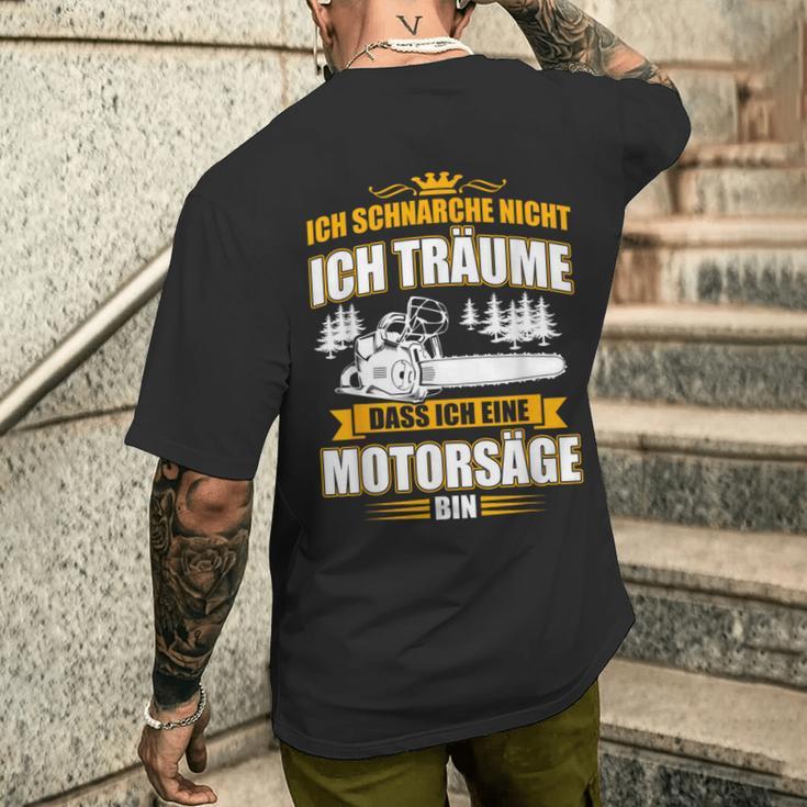 Ich Schnarche Nicht Ich Träume Dass Ich Ein Chainsaw T-Shirt mit Rückendruck Geschenke für Ihn