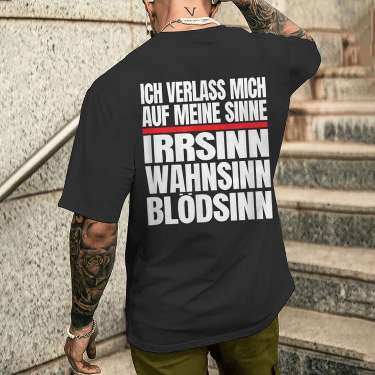 Icherlasse Mich Auf Meine Sinne Irr- Mad- Und Blödsinn S T-Shirt mit Rückendruck Geschenke für Ihn