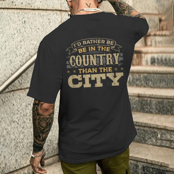 I'd Rather Be In The Country Than The City Men's T-shirt Back Print Funny Gifts