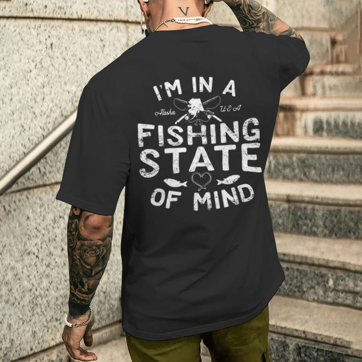I'm In A Alaskan Fishing State Of Mind Men's T-shirt Back Print Gifts for Him