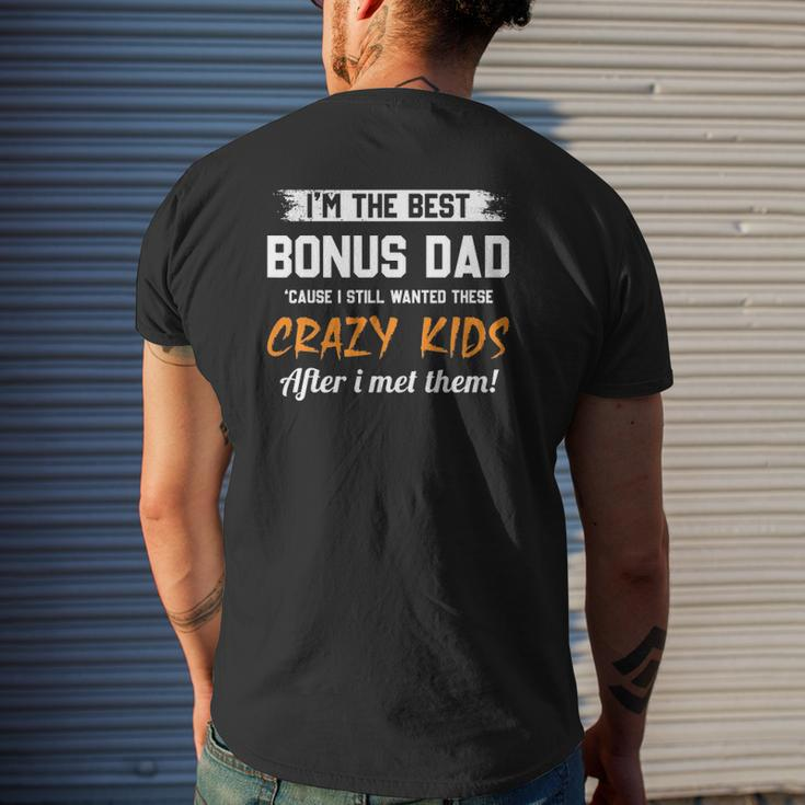 I'm The Best Bonus Dad And Crazy Kids Stepd Dad Mens Back Print T-shirt Gifts for Him
