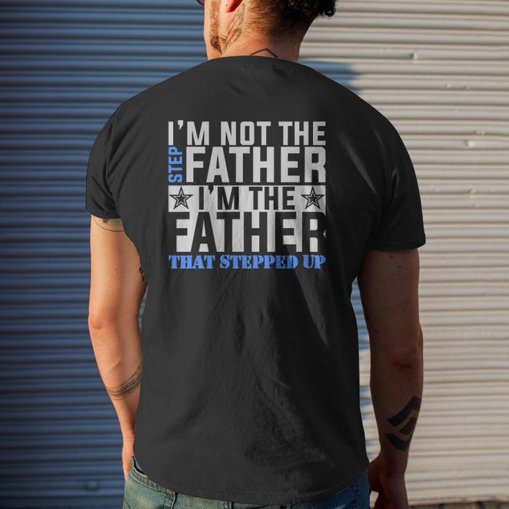 I'm The Father That Stepped Up Father's Day Mens Back Print T-shirt Gifts for Him