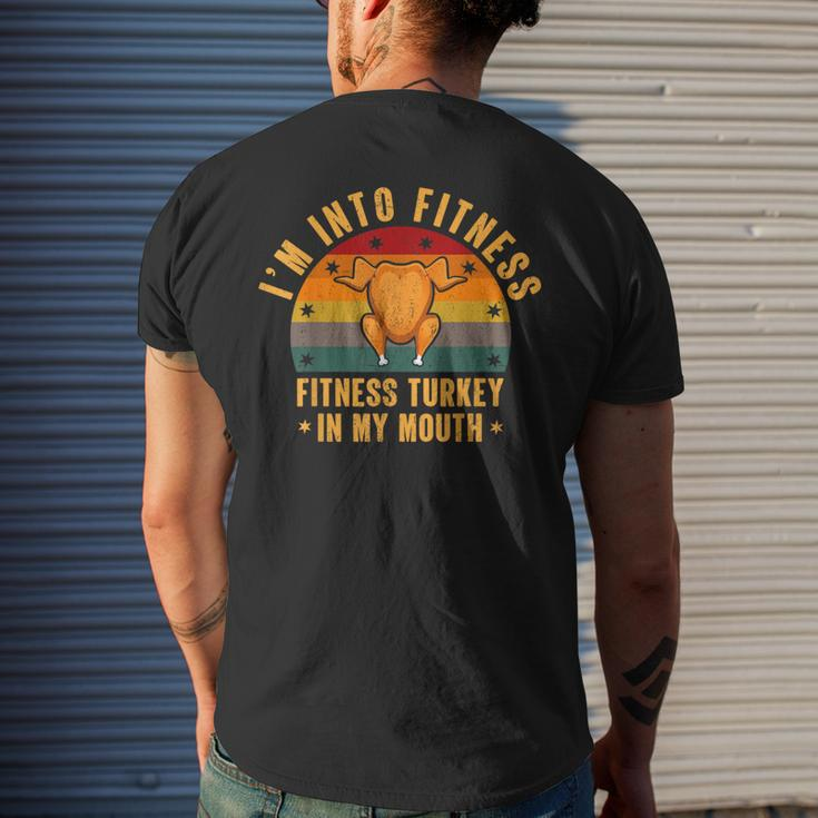 I'm Into Fitness Turkey In My Mouth Thanksgiving Day Men's T-shirt Back Print Gifts for Him