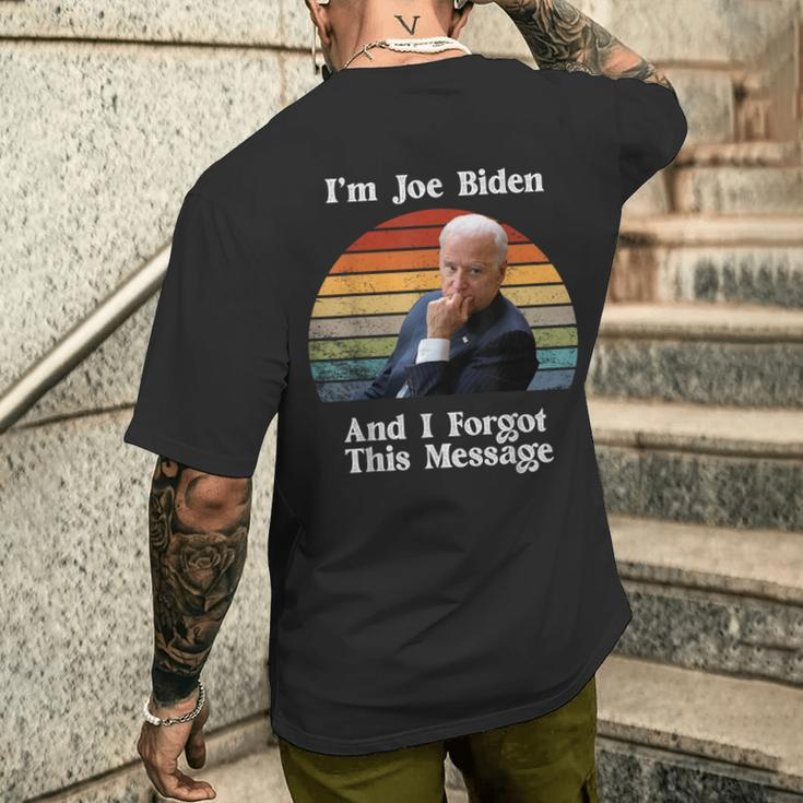 I'm Joe Biden And I Forgot This Message Political Men's T-shirt Back Print Gifts for Him