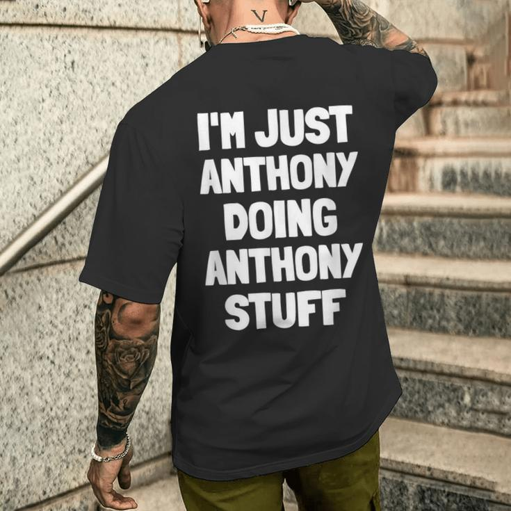 I'm Just Anthony Doing Anthony Stuff Boys Anthony Men's T-shirt Back Print Gifts for Him