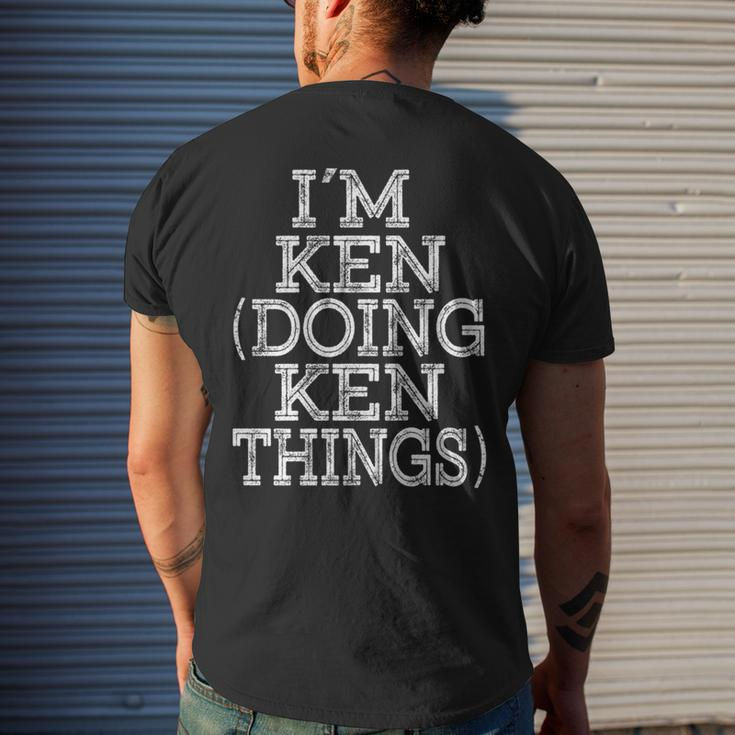 I'm Ken Doing Ken Things Family Reunion First Name Men's T-shirt Back Print Gifts for Him