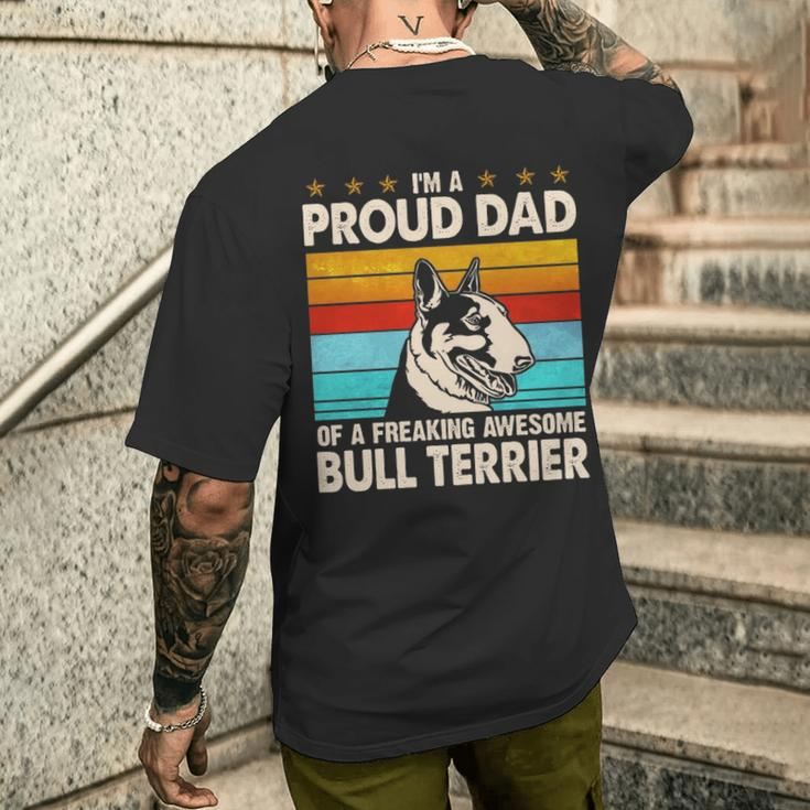 I'm A Proud Dad Of A Freaking Awesome Bull Terrier Men's T-shirt Back Print Gifts for Him