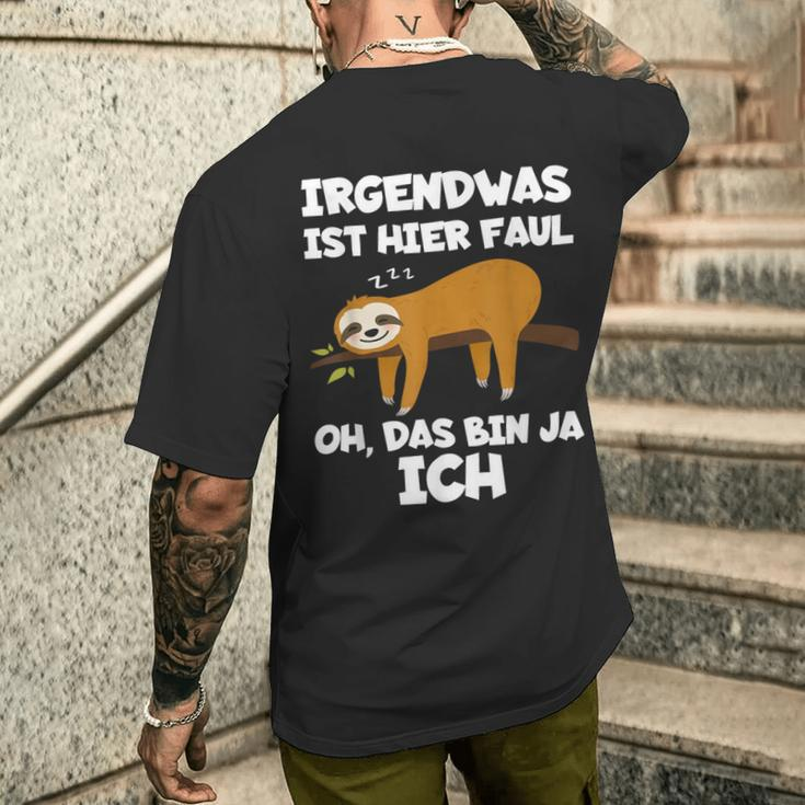 Irgendwas Ist Hier Faul Oh Das Bin Ja Ich Faultier T-Shirt mit Rückendruck Geschenke für Ihn