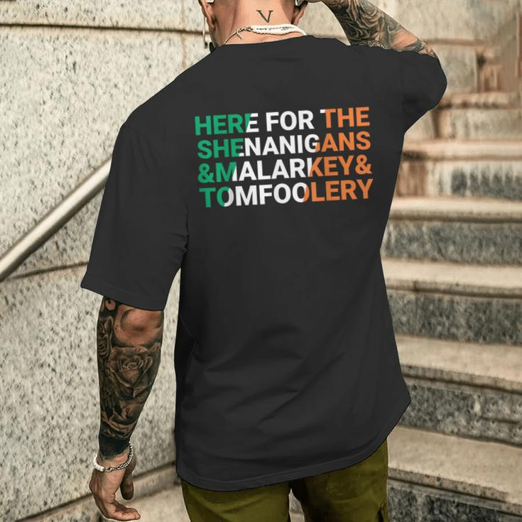 Irish Here For The Shenanigans Malarkey And Tomfoolery Men's T-shirt Back Print Gifts for Him