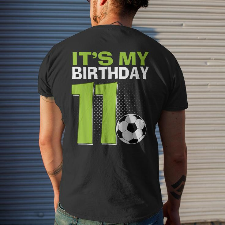 It's My 11Th Birthday Boy Soccer Football 11 Years Old Men's T-shirt Back Print Gifts for Him