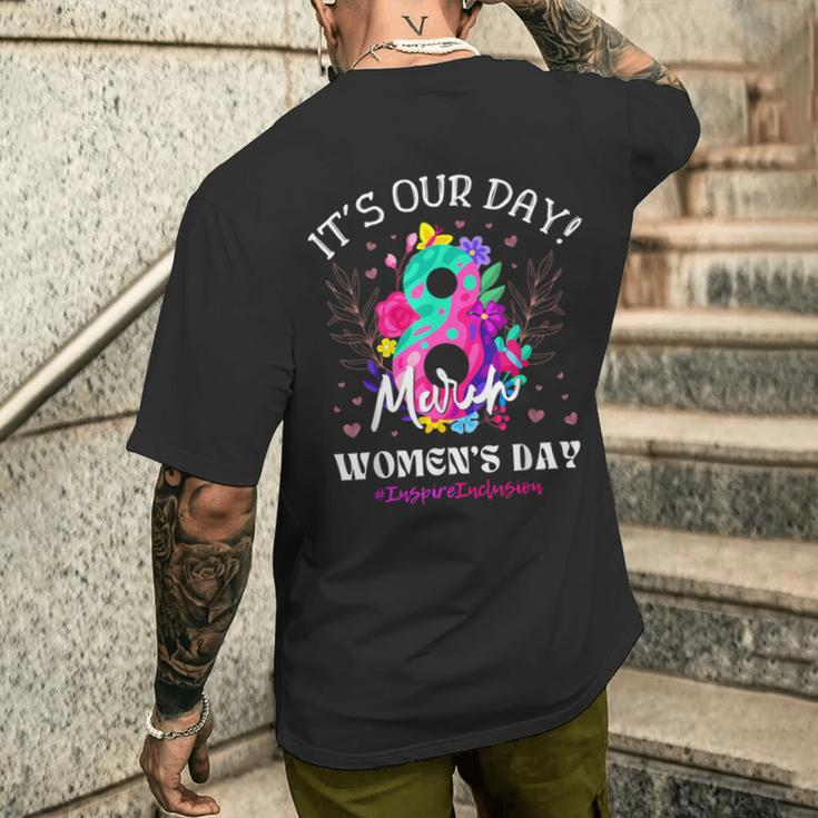 It's Our Day International Women's Day 8 March Iwd 2024 Men's T-shirt Back Print Gifts for Him