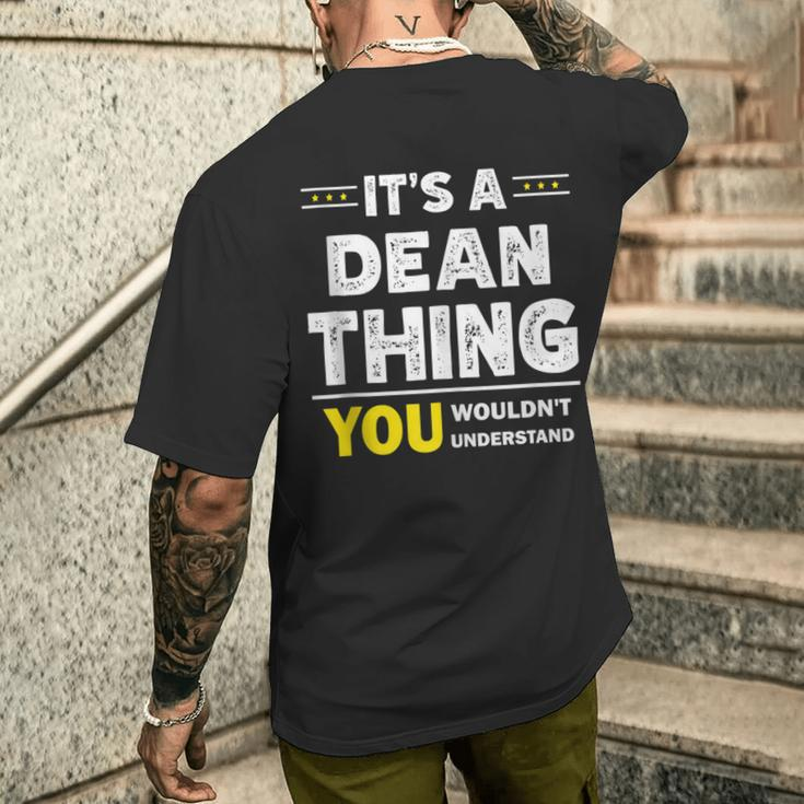 It's A Dean Thing You Wouldn't Understand Family Name Men's T-shirt Back Print Gifts for Him